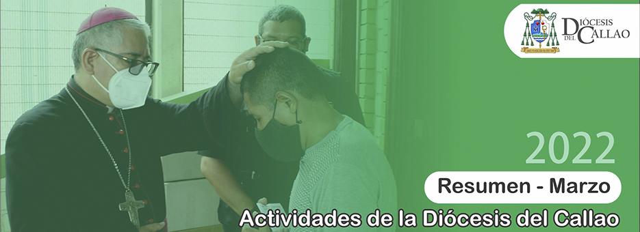 NOTICIAS DIÓCESIS DEL CALLAO - MARZO 2022