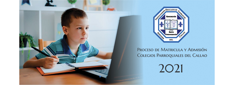 Colegios Parroquiales del Callao inician proceso de matrícula y admisión 2021