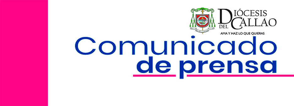 Comunicado de Prensa de la Diócesis del Callao