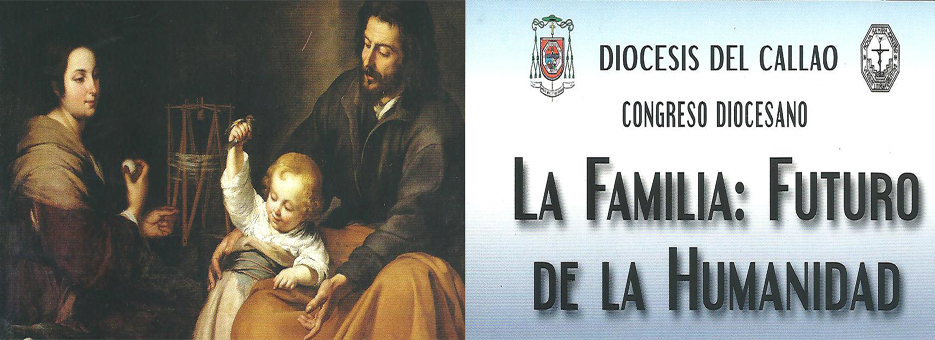 Diócesis del Callao organiza congreso: “Familia: futuro de la humanidad”