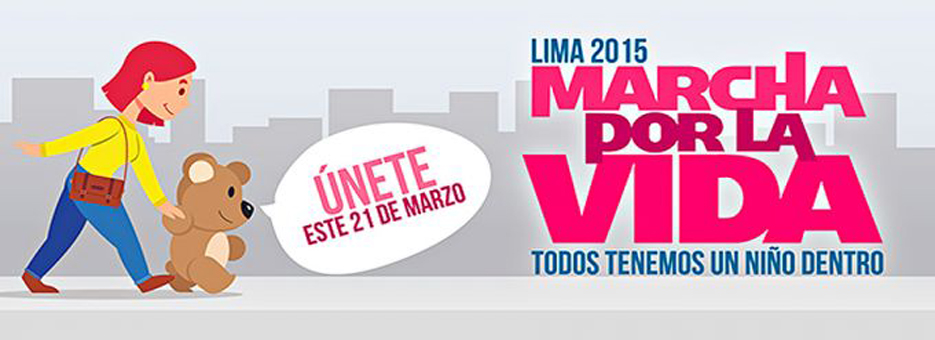 Gran Marcha por la Vida 2015 será el 21 de marzo en Perú