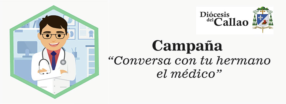 Diócesis del Callao lanza campaña “Conversa con tu hermano el médico”