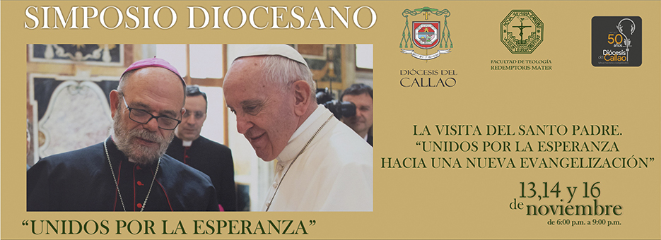 Diócesis del Callao organiza simposio acerca de la visita del Papa Francisco al Perú